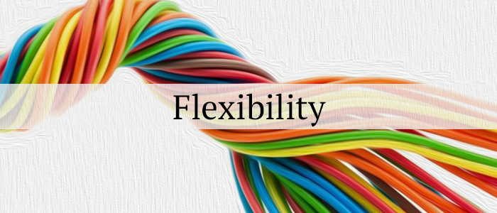 Be more flexible